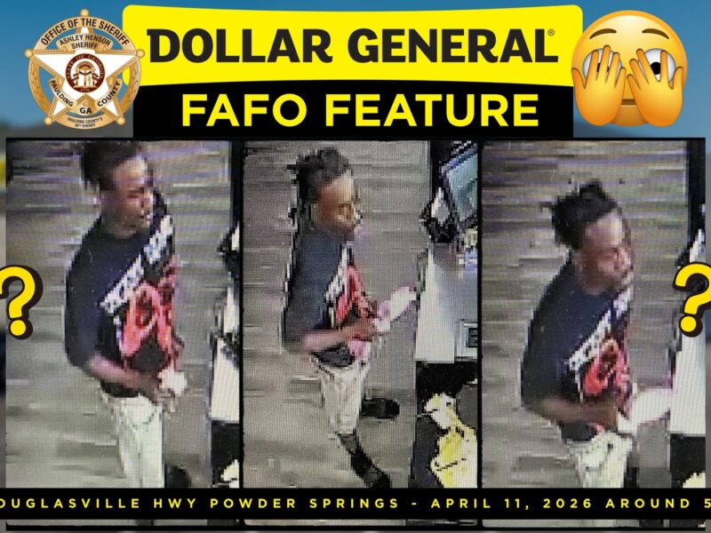 Three surveillance images show a man with dark skin and short dreadlocks wearing a black T-shirt with a red and white graphic and light-colored pants. He is standing inside a store near a counter, holding an item in his hands. The images are framed by a yellow and black banner with the text "DOLLAR GENERAL FAFO FEATURE" and a sheriff's badge from Paulding County, GA. The bottom banner reads "6391 Douglasville Hwy Powder Springs - April 11, 2026 Around 5:23 PM." Yellow question marks and a face with hands emoji are also present around the images.