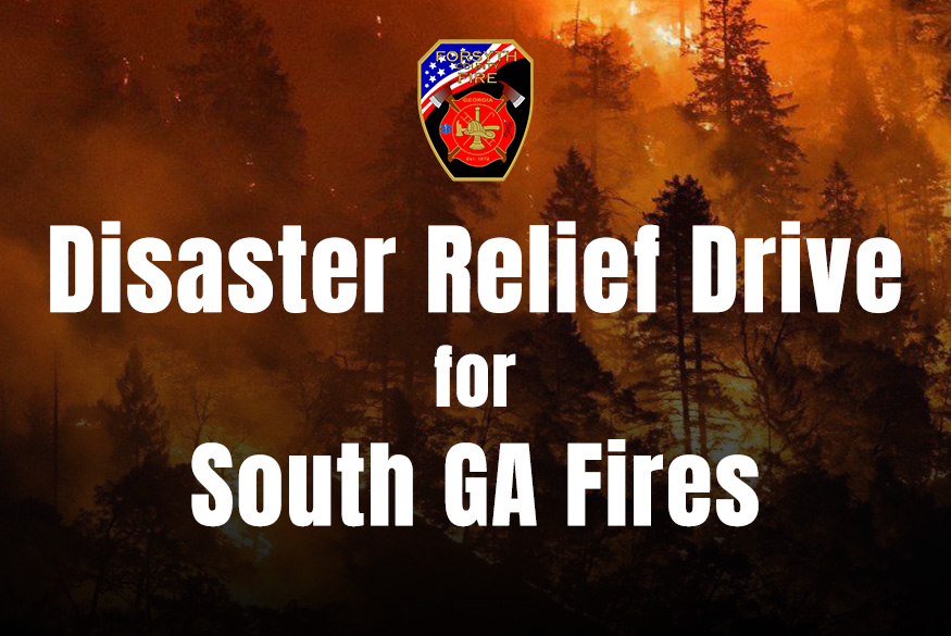 Text over a background of a forest fire reads: "Disaster Relief Drive for South GA Fires." Above the text is a Forsyth Fire Department badge featuring an American flag, fire department symbols, and the word "Georgia.